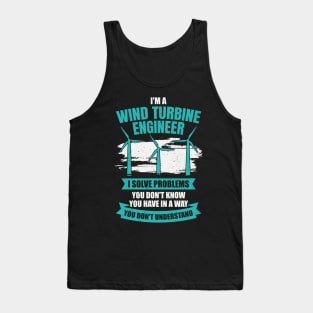 I'm A Wind Turbine Engineer Engineering Gift Tank Top